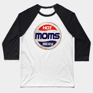 HOT MOMS or PEPSI Baseball T-Shirt